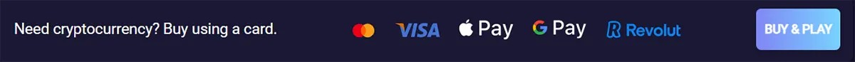 Dark banner saying “Need cryptocurrency? Buy using a card.” with payment logos (Mastercard, Visa, Apple Pay, Google Pay, Revolut) and a “Buy & Play” button on the right.